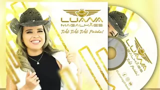 Luana Magalhães 2018 Promocional -Pra quê tentar fugir de mim