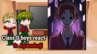 Class D boys react to ayanokoji part 3 (mostly koenji, ichika and yagami)