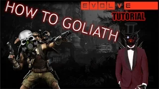 How To Goliath - KNOW YOUR ROLE Evolve Stage 2 Tutorial