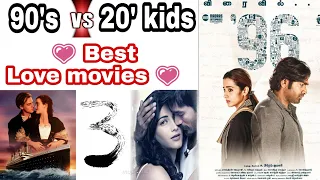 90's Vs 20's kids best love movies | Tamil |