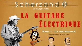 La Naissance de la Guitare Électrique  (avec Robin Meys et Nounouth)