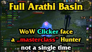 Arathi Basin (WoW clicker with 18 years of experience can't face a masterclass Hunter - ORIGIN)