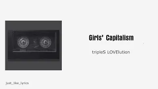 Girls' Capitalism - tripleS LOVElution (ENG/KR/MM) sub lyrics