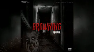 Shaqstar - Browning (Official Audio)