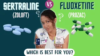 Comparison of Fluoxetine (Prozac) vs Sertraline (Zoloft)