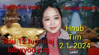 Saibhnub nyug Saib sij hawm rau 12 tug tsiaj lub xyoo yug nyob rau hnub tim 2.1.2024