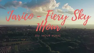 Jarico - Fiery Sky 1Hour