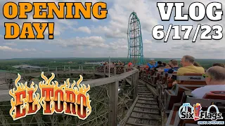 El Toro 2023 Opening Day Vlog! | Six Flags Great Adventure 6/17/23