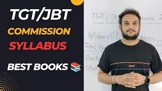 TGT/JBT Commission Preparation 2023-24 | Syllabus & Best Books for TGT arts Commission