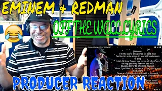 Letras de Eminem & Redman Off the Wall - Reacción del productor