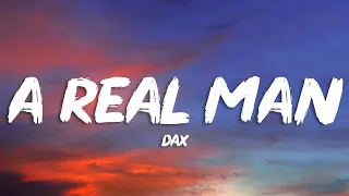 Dax - A Real Man (Lyrics)