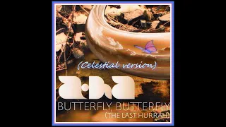 a-ha - Butterfly, Butterfly (The Last Hurrah) (Celestial Version)