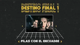 Destino Final 1: Cuando la muerte tiene un designio para todos - PCEE