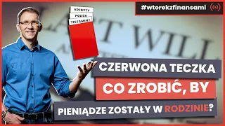 Spadek i testament - co zrobić, by pieniądze zostały w rodzinie? # wtorekzfinansami | Live stream