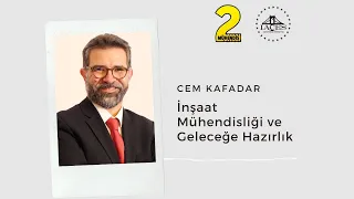 IACES ODTÜ | Webinar | İnşaat Mühendisliği ve Geleceğe Hazırlık | Cem Kafadar