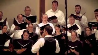 Oasis Chorale - "Take My Hand" - Silcher, arr. Nickel