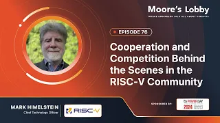 Ep. 76 | Cooperation and Competition Behind the Scenes in the RISC-V Community