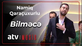 Namiq Qaraçuxurlu - Bilməcə