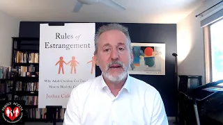 Dr. Joshua Coleman on the Five Common Mistakes of Alienated and Estranged Parents