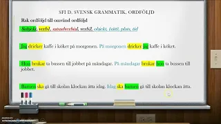 SFI D, svensk grammatik, Rak ordföljd och omvänd ordföljd.