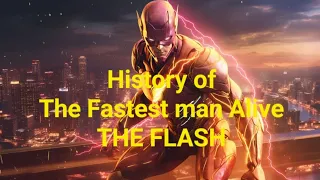 The Scarlet Speedster's History