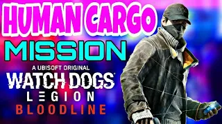 Human Cargo Side Mission | Watch Dogs Legion Bloodline