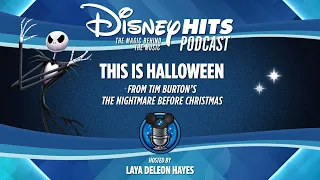 Disney Hits Podcast: This Is Halloween (From Tim Burton's "The Nightmare Before Christmas")