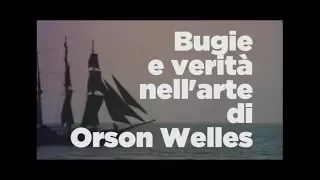 Bugie e verità nell'arte di Orson Welles / VIDEO ESSAY