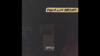 Skrizzly Adams - Dance with Darkness (Official Audio)