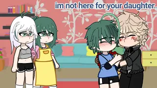 I'm not here for your daughter.. meme || Gacha Trend || Bnha - Mha || Bakudeku