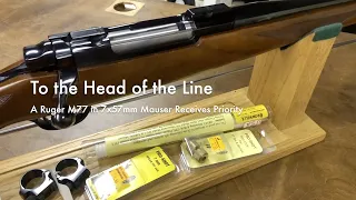 To the Head of the Line | A Ruger M77 in 7x57 Mauser Receives Priority