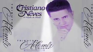 Cristiano Neves Tributo a Ademir Teixeira