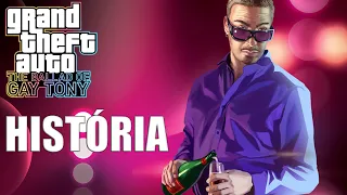 GTA THE BALLAD OF GAY TONY - A HISTÓRIA NARRADA