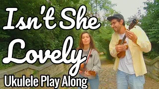 Isn't She Lovely - Ukulele Play Along With Bernadette Teaches Music