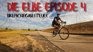 Die Elbe Episode 4/5 1182KM Bikepacking Abenteurer auf dem Elberadweg mit dem Gravelbike