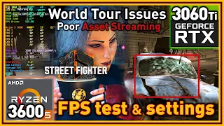 Street Fighter 6 Full Version PC - R5 3600 & RTX 3060 Ti - FPS Test and Settings | World Tour Issues