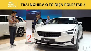 Trải nghiệm nhanh Polestar 2 - Ô tô điện đẹp lạ |Autodaily.vn|