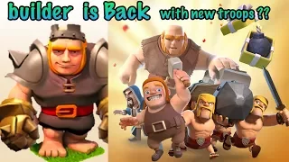 Clash of Clans -  The Builder is Back.. with new Troops....??? Clashiversary