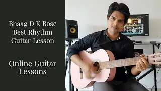 Best Rhythm Guitar lesson - Bhaag D K Bose - Delhi Belly