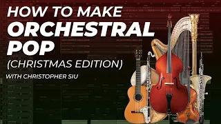 How To Produce Orchestral Pop (With Christopher Siu) | Make Pop Music