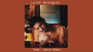 Fame - David Bowie (Lucifer Morningstar)