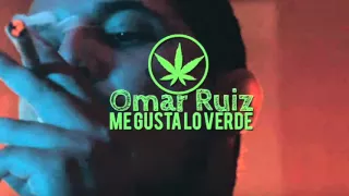Me Gusta Lo Verde(Omar Ruiz) "Estudio 2016"