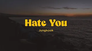 JUNGKOOK - Hate You Lyrics