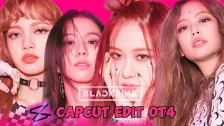 BLACKPINK OT4 | EDIT FROM CAPCUT | JENNIE ' JISOO ' ROSÉ ' LISA | MINUYAA