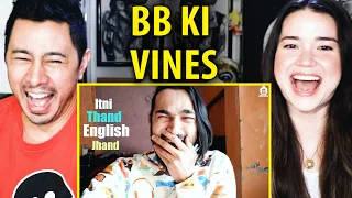 BB KI VINES | Itni Thand English Jhand | Reaction | Jaby Koay & Achara