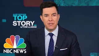 Top Story With Tom Llamas - May 9 | NBC News NOW