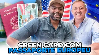 BRASILEIRO CONSEGUIU O GREEN CARD COM PASSAPORTE EUROPEU NOS ESTADOS UNIDOS