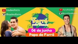 FESTA JUNINA - Cadê o Forró e Forró Pelo Mundo!