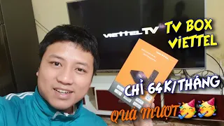 Review Viettel Android TV Box,64K/Tháng Rẻ Khoẻ và Hướng Dẫn Đăng Kí,Lắp Đặt Truyền Hình Viettel