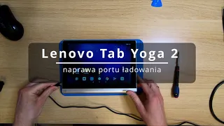 Lenovo Yoga 2 (1050L) - naprawa portu ładowania | charging port repair